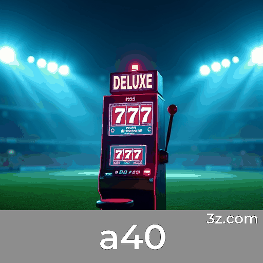 Desbloqueie Recompensas Incríveis com a40