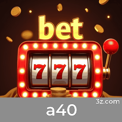 a40: Seu Cassino Online Seguro e Premiado