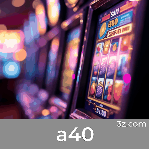 A40: A Plataforma de Apostas com Segurança e Excelência